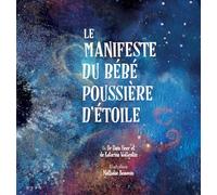 Le Manifeste du bébé poussière d'étoile (French)
