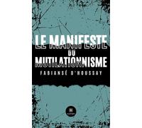 Le manifeste du mutilationnisme - Fabiansé D'Houssay - Le Lys Bleu - Poche - Essai