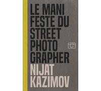 Le Manifeste du Street Photographer