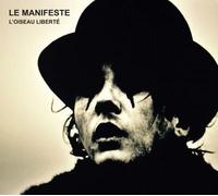 Le Manifeste L'Oiseau Liberté & Prélude Acte II CD