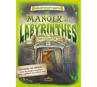 Le manoir aux labyrinthes