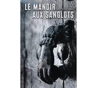 Le manoir aux sanglots