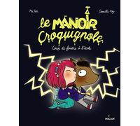 Le manoir Croquignole, Tome 01: Coup de foudre à l'école