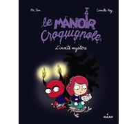 Le manoir Croquignole, Tome 05: L'invité mystère