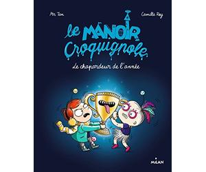 Le manoir Croquignole, Tome 06: Le chapardeur de l'année