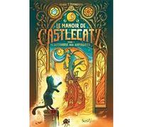 Le Manoir de Castlecatz - Tome 1 L'automne des aspirants