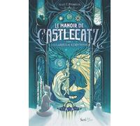 Le Manoir de Castlecatz - Tome 2 Les larmes de Kernunnos - Alain T. Puysségur - Scrineo - broché - Roman adolescent