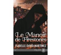 Le manoir de Firestone + bonus - Isabelle David-Martinez - Juno Publishing - broché - Roman