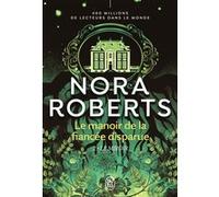 Le manoir de la fiancée disparue Nora Roberts (Auteur), Marc Sigala (Traduction)