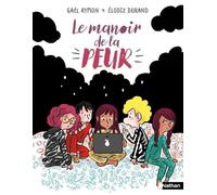 Gaël Aymon – Le Manoir de la peur – Amitié et frissons (Roman jeunesse dès 7 ans) – Poche