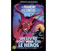 Le Manoir de l'Enfer Steve Jackson (Auteur), Michel Zénon (Traduction)