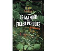 Le manoir des filles perdues - Grady Hendrix - J'ai Lu - Poche - Roman