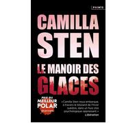 Le Manoir des glaces - Camilla Sten - Points - Poche - Roman