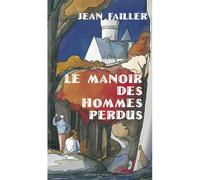 Le manoir des hommes perdus Tome 2 - Jean Failler - Du Palemon Eds - Poche - roman jeunesse