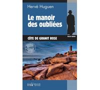Le manoir des oubliées - Hervé Huguen - Du Palemon Eds - Poche - Roman
