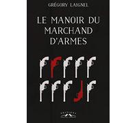 Le manoir du marchand d'armes