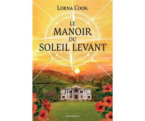 Le Manoir du soleil levant - Lorna Cook - Hauteville - broché - Roman