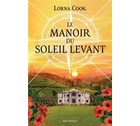 Le Manoir du soleil levant - Lorna Cook - Hauteville - ebook (ePub) - Roman