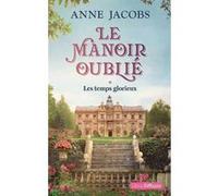 Le Manoir oublié T1 Les temps glorieux (2 volumes) Anne Jacobs (Auteur)