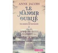 Le Manoir Oublié - Tome 2 - Les Années De Tourmente - 2 Volumes
