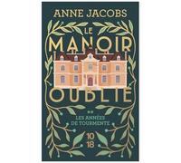 Le manoir oublié – Les années de tourmente – Tome 2