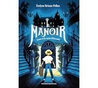 Le manoir saison 1, Tome 01: Liam et la carte d'éternité