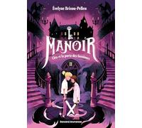 Le manoir saison 1, Tome 02: Cléa et la porte des fantômes
