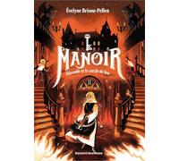Le manoir saison 1, Tome 03: Alisande et le Cercle de feu