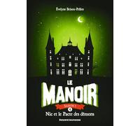 Le manoir saison 1, Tome 04: Nic et le pacte des démons