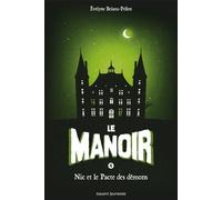 Le Manoir, Saison 1 - Tome 4 - Nic Et Le Pacte Des Démons