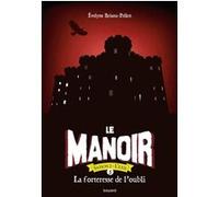 Le manoir saison 2, Tome 05 Evelyne Brisou-Pellen (Auteur)