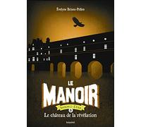 Le manoir saison 2, Tome 06: Le château de la révélation poche
