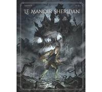 Le Manoir Sheridan Tome 2 - Retour Aux Enfers !
