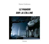 Le Manoir sur la colline