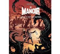 Le manoir, Tome 03 Raphaël Beuchot (Illustration), Raphaël Beuchot (Auteur), Evelyne Brisou-Pellen (Traduction)