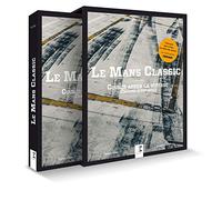 Le Mans Classic - courir après la vitesse