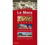 Le Mans - Collectif - Monum Patrimoine Eds Du - broché - Guide