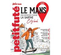 Le Mans - Escapades Dans La Sarthe