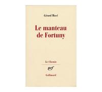 Gérard Macé – Le manteau de Fortuny – Gallimard
