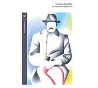 Le manteau de Proust Histoire d'une obsession littéraire - Lorenza Foschini - Table ronde - broché - Essai