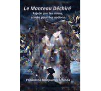 Le Manteau Déchiré: Rejetée par les miens, armée pour les nations