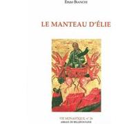 Le manteau d'elie Enzo Bianchi (Auteur)