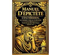 Le Manuel d’Épictète de Epictète (appelé aussi l’Enchiridion, du grec encheiridion, « ce qu’on a sous la main ») est un court texte fondamental de la philosophie stoïcienne.