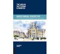 Le manuel de croquis urbain : Comprendre la perspective