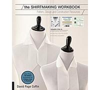 Le manuel de la chemise : Ressources pour les patrons, la conception et la construction - Plus de 100 patrons à télécharger pour les cols, les poignets et les pattes de boutonnage