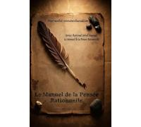 Le Manuel de la Pensée Rationnelle