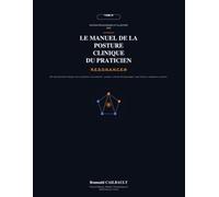 Le Manuel de la Posture Clinique du Praticien R.E.S.O.N.A.N.C.E.®