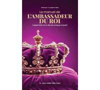 Le Manuel de l'Ambassaseur Du Roi