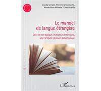 Le Manuel De Langue Étrangère - Outil De Son Époque, Révélateur De Tensions, Objet D'étude, Discours Polyphonique