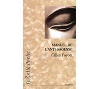 Le manuel de l'anti-sagesse